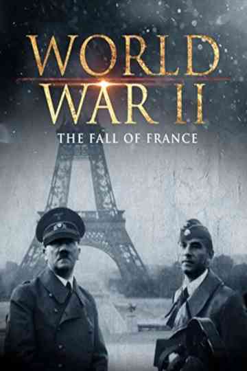 World War II: The Fall of France Poster