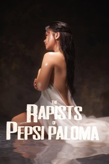 The Rapists of Pepsi Paloma Poster