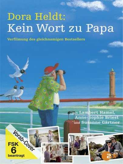 Dora Heldt Kein Wort zu Papa Poster