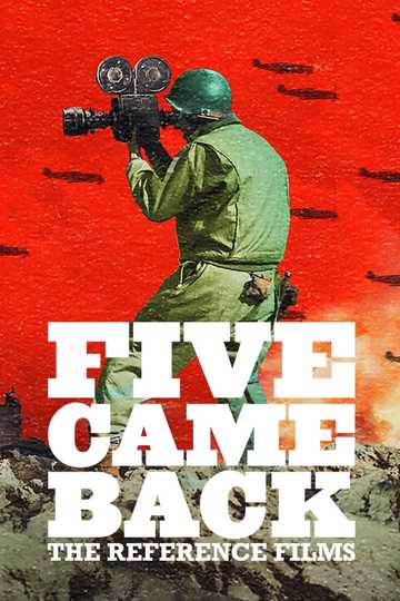 Five Came Back: The Reference Films