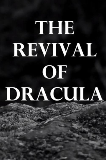 The Revival of Dracula