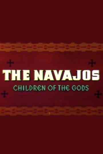 The Navajos: Children of the Gods
