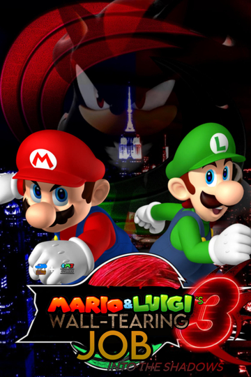 Mario and Luigi's Wall-Tearing Job 3: Into The Shadows Poster