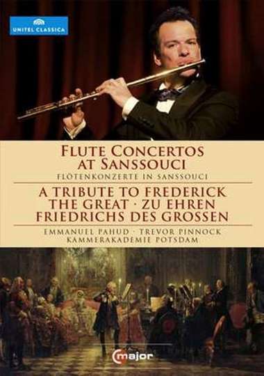 Flute Concertos at Sanssouci A Tribute to Frederick the Great Poster