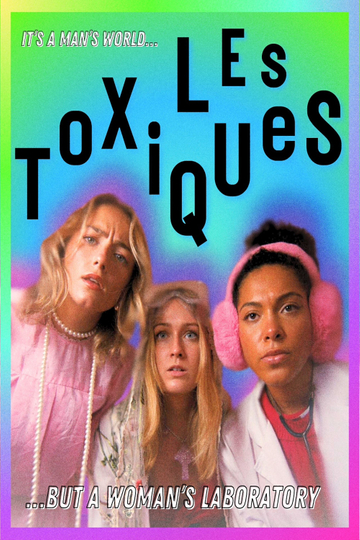 Les Toxiques Poster