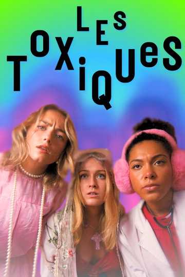 Les Toxiques Poster