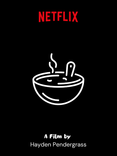 Netflix Presents: "Soup"