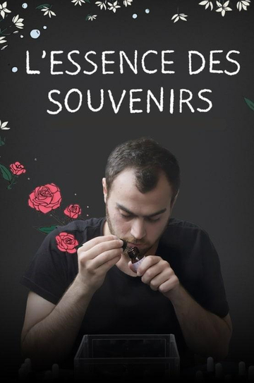 L’essence des souvenirs: Itinéraire d’un apprenti parfumeur