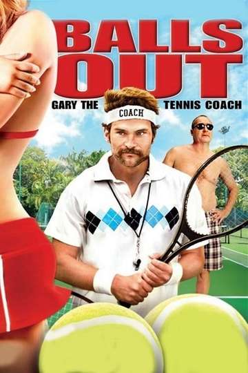 Balls Out Gary the Tennis Coach Poster