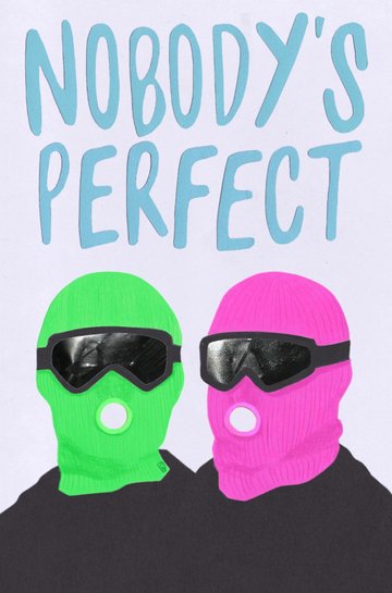 Nobody's Perfect Poster