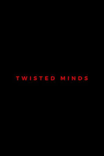 Twisted Minds