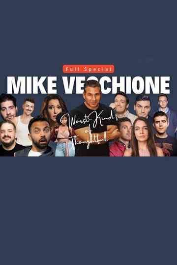 Mike Vecchione: Worst Kind of Thoughtful