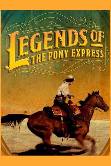 Legends of the Pony Express Poster