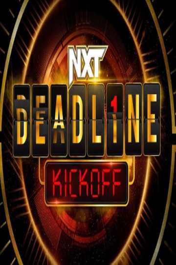 NXT Deadline 2022 Kickoff Poster