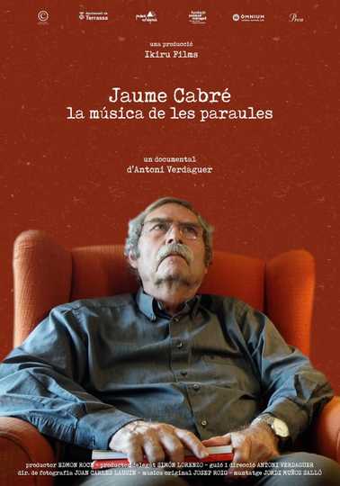 Jaume Cabré. La música de les paraules Poster