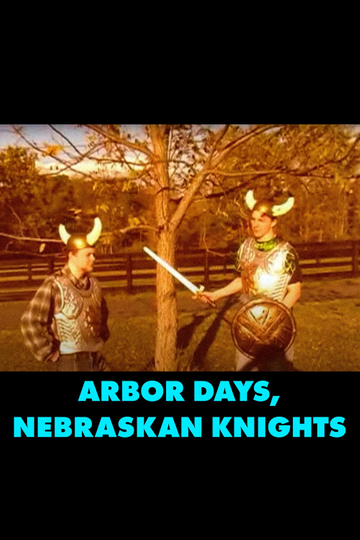 Arbor Days, Nebraskan Knights