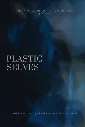 Plastic Selves