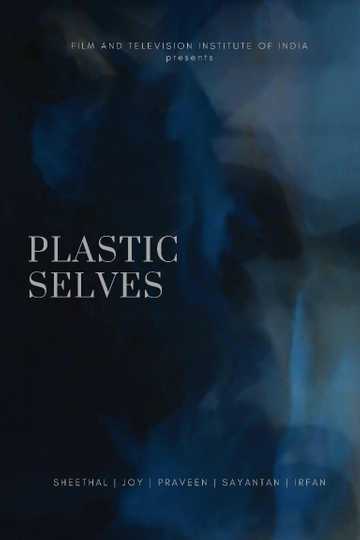 Plastic Selves