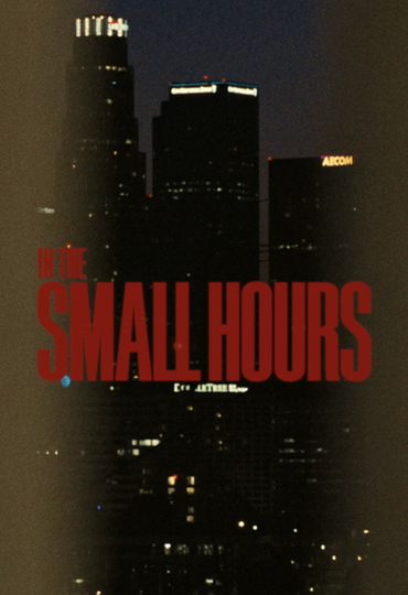 In The Small Hours Poster