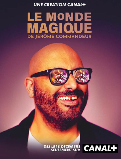 Le monde magique de Jérôme Commandeur