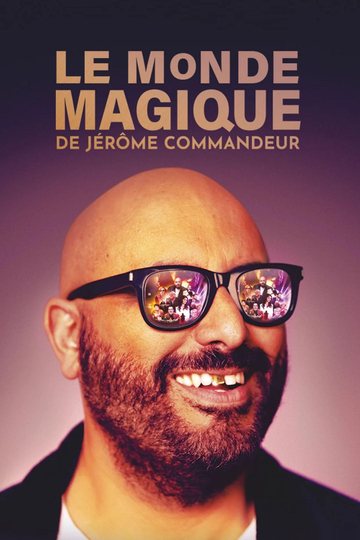 Le monde magique de Jérôme Commandeur Poster