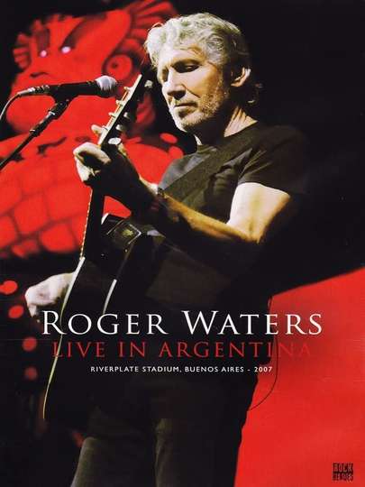 Roger Waters Live in Argentina