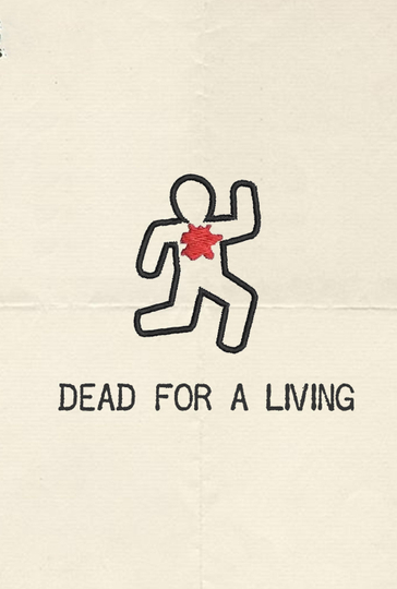 Dead for a Living Poster