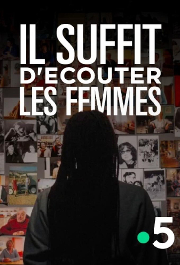 Il suffit d’écouter les femmes