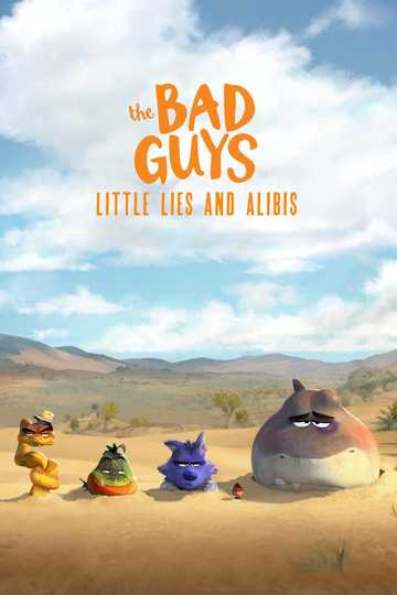 The Bad Guys: Little Lies and Alibis Poster