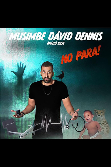 Dumaszínház: No Para! - Musimbe Dávid Dennis önálló estje