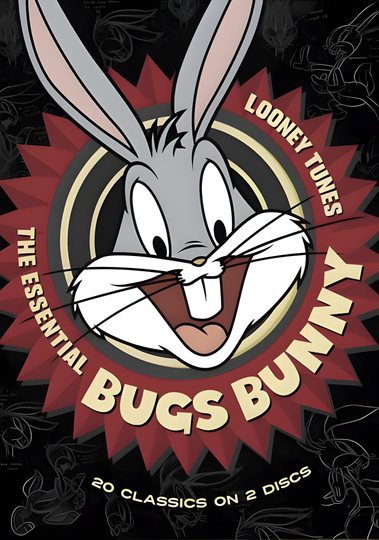 The Essential Bugs Bunny