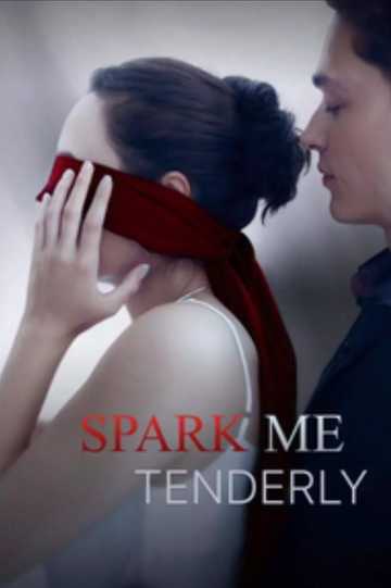 Spark me tenderly (2024) Full Cast Crew Moviefone Spark me tenderly (2024) Full Cast Crew Moviefone