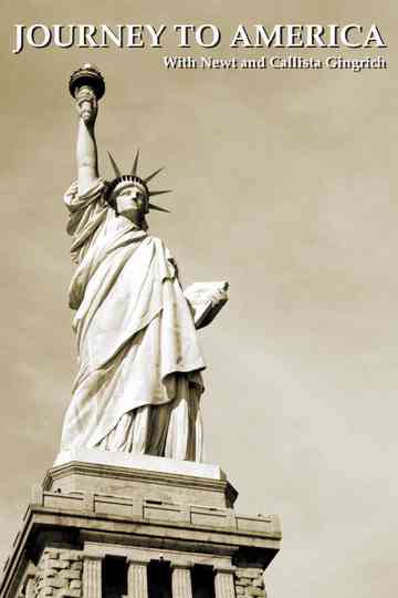 Journey to America: With Newt and Callista Gingrich