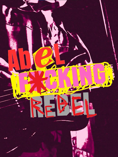 Abel Fucking Rebel