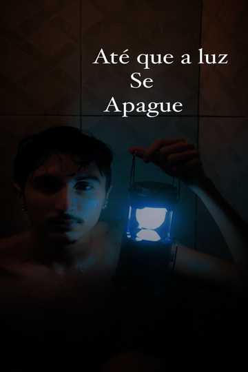 Até que a luz se apague Poster