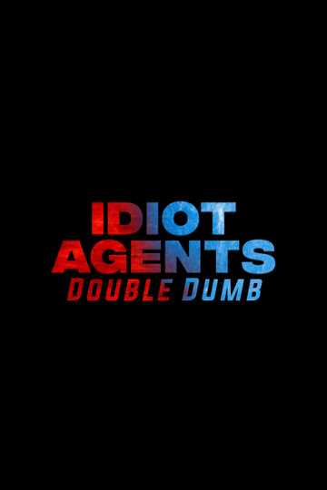 Idiot Agents: Double Dumb