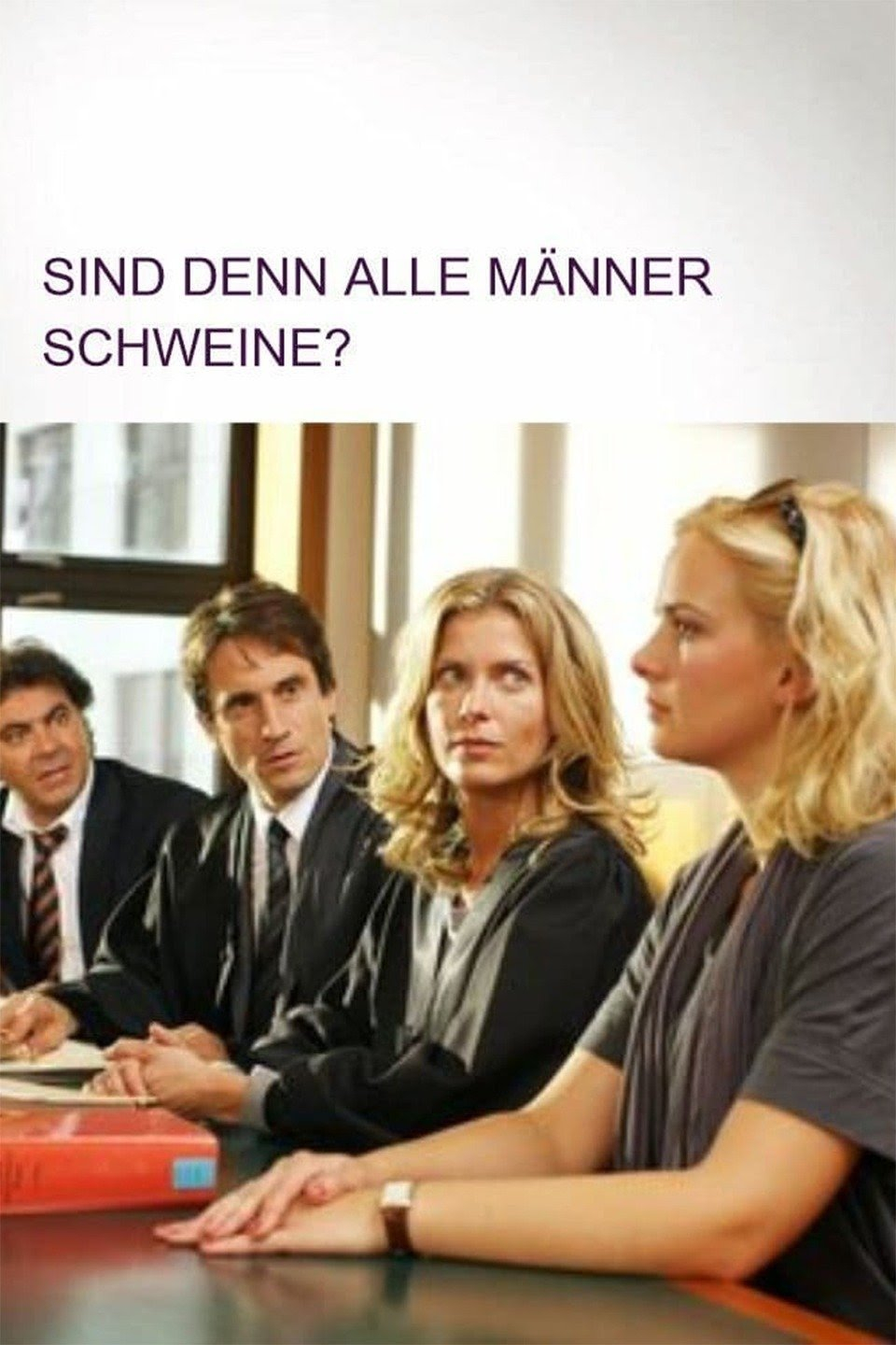 Sind denn alle Männer Schweine? - Movie | Moviefone