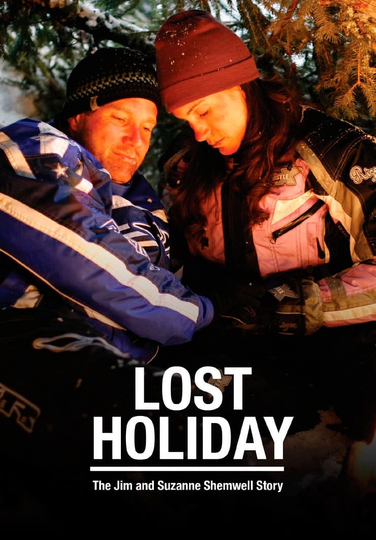 Lost Holiday: The Jim & Suzanne Shemwell Story