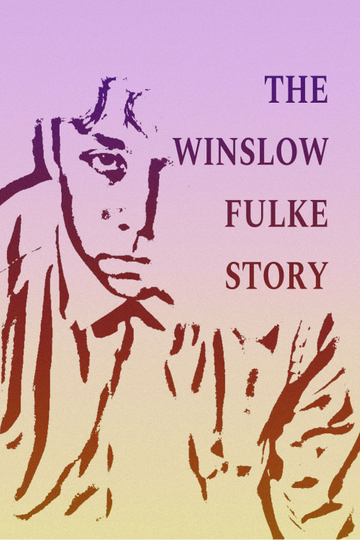 The Winslow Fulke Story Poster