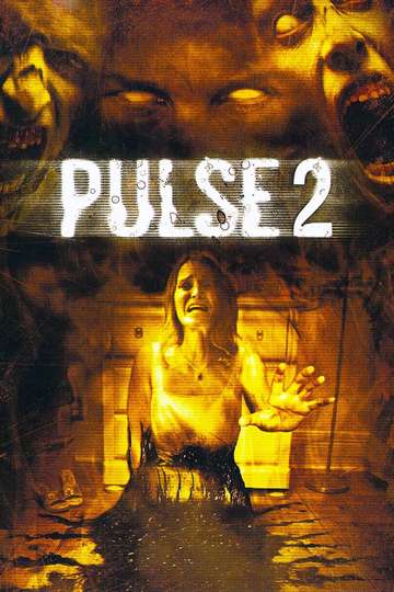 Pulse 2: Afterlife Poster