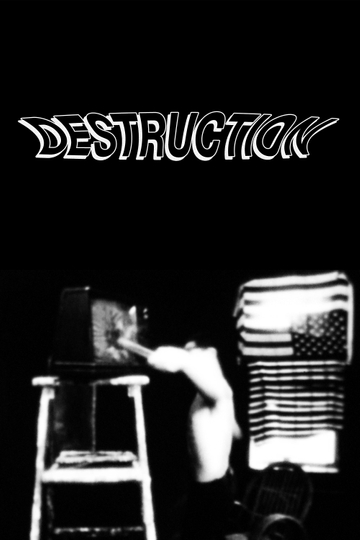 Destruction