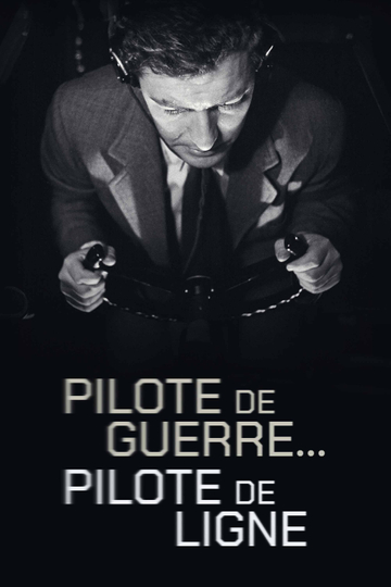 Pilote de guerre… pilote de ligne