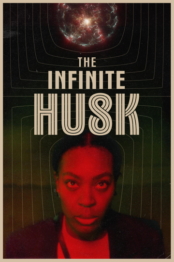 The Infinite Husk Poster