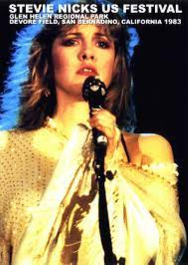 Stevie Nicks: Live At The US Festival - 30/05/83