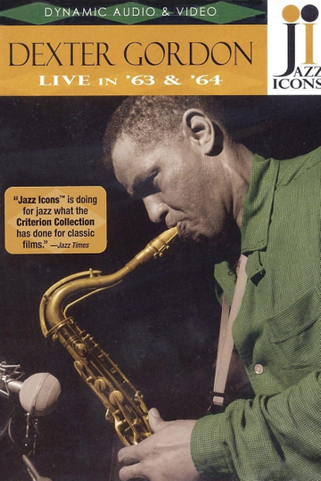 Jazz Icons Dexter Gordon Live in 63 and 64 Poster