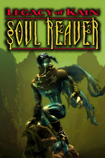 The Past, Present, & Future of Soul Reaver Poster