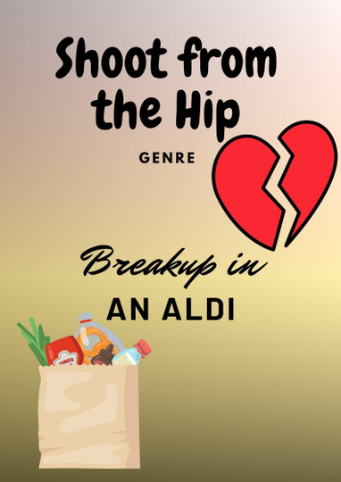 Genre: Break-up in an Aldi