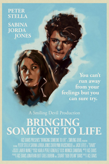 Bringing Someone To Life Poster