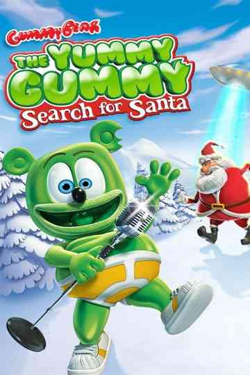 The Yummy Gummy Search for Santa Poster