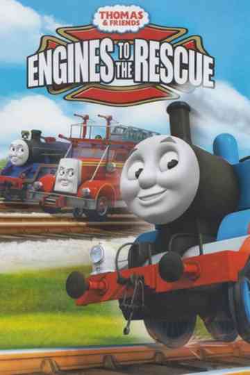 Thomas & Friends: Engines to the Rescue